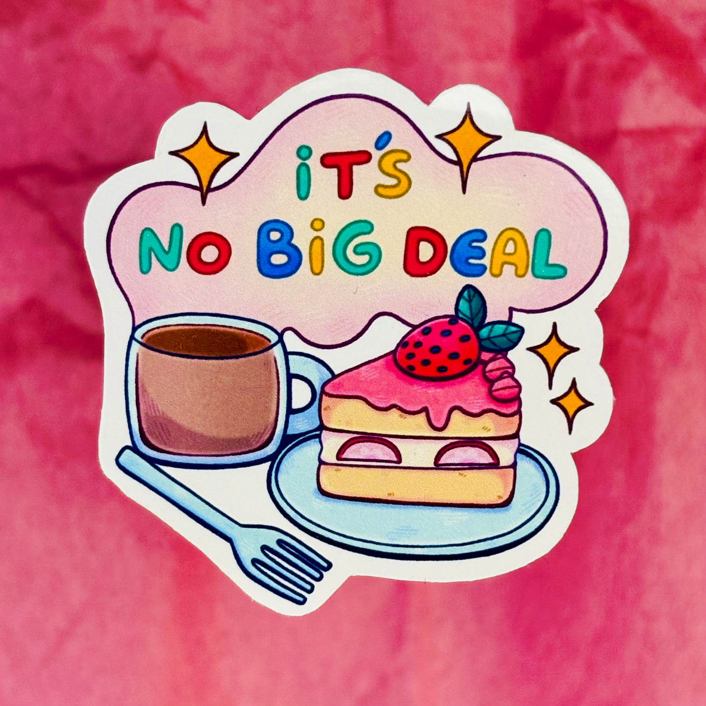 “It's No Big Deal” Sticker