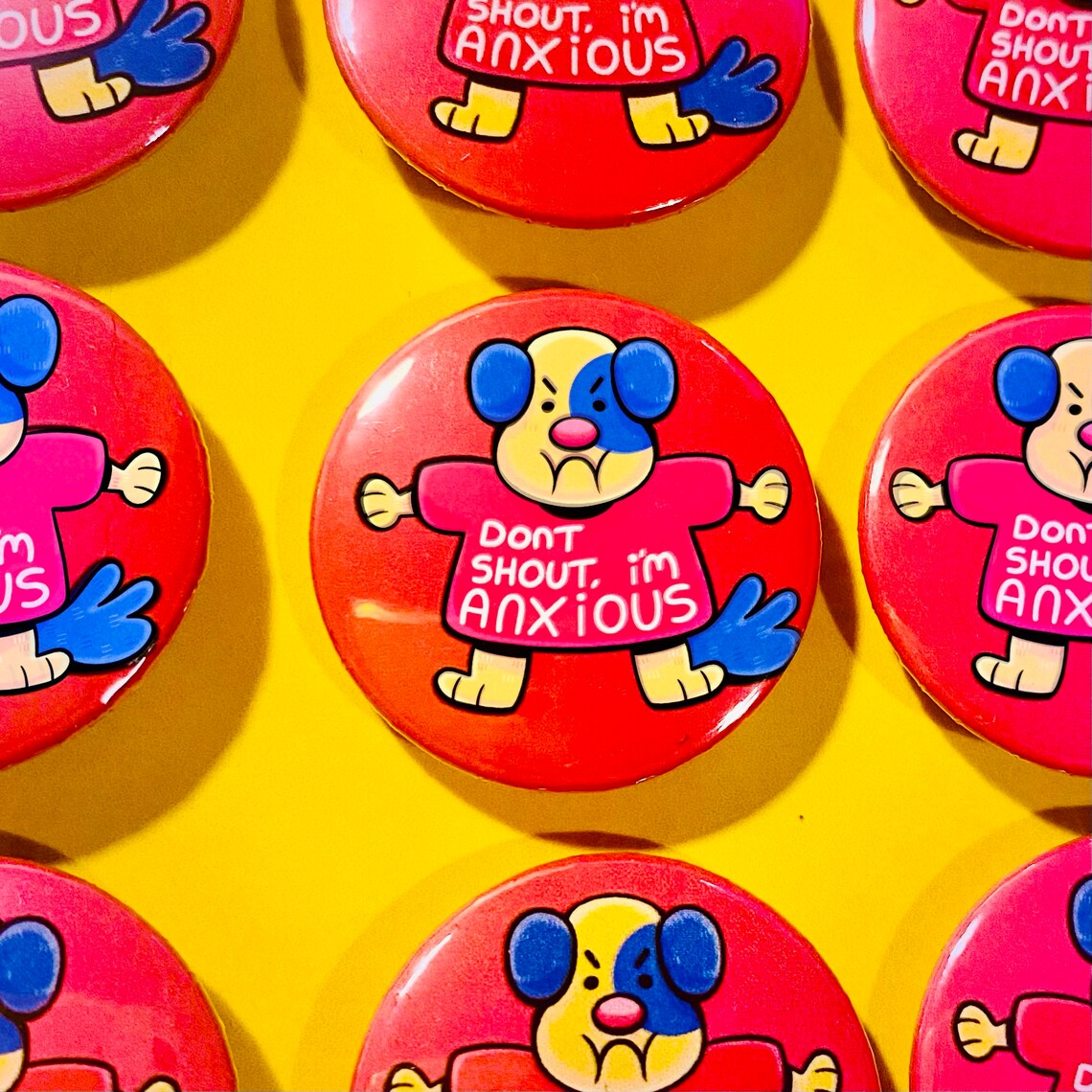 Don't Shout I'm Anxious Pin Badge