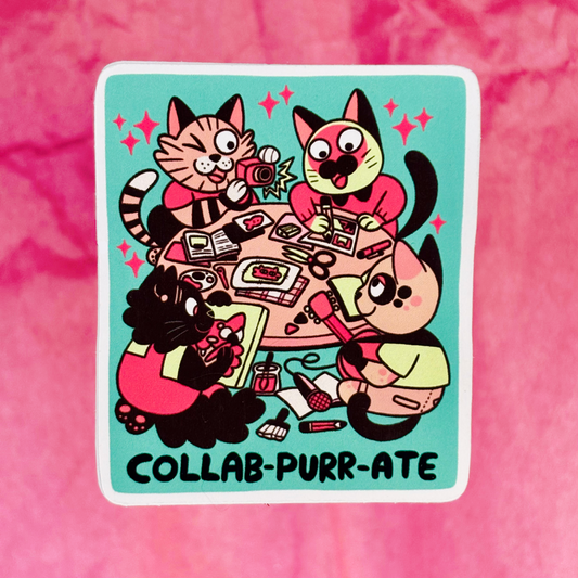 “Collab-purr-ate” Sticker