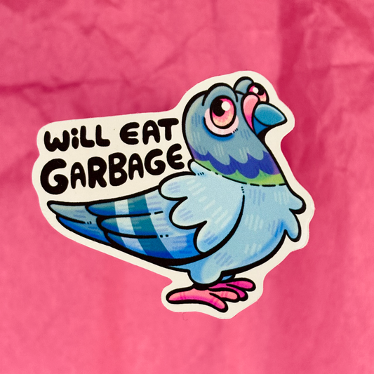 “Will Eat Garbage” Pigeon Sticker