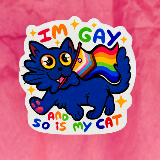 “I’m Gay And So Is My Cat” Sticker