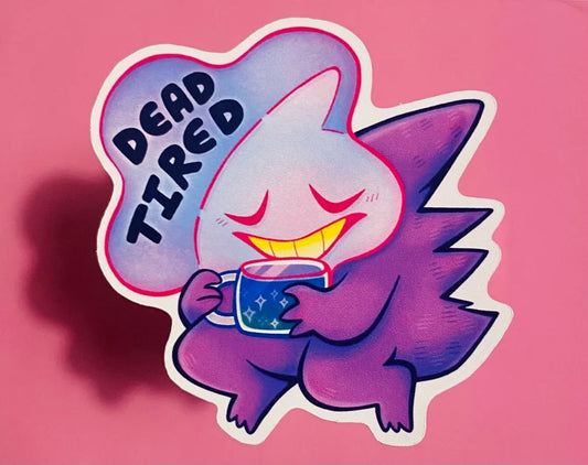 Dead Tired Sticker
